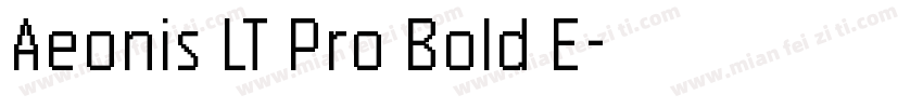 Aeonis LT Pro Bold E字体转换